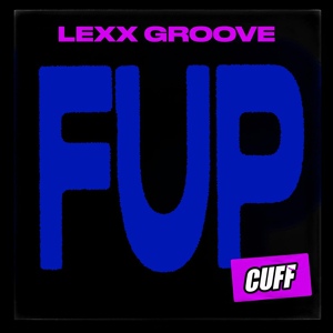 Обложка для Lexx Groove - Fup