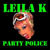 Обложка для Leila K - Party Police (Radio Version)