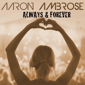 Обложка для Aaron Ambrose - Always & Forever