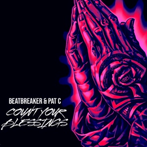 Обложка для BeatBreaker - Count Your Blessings