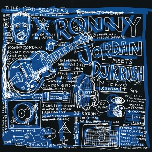 Обложка для Ronny Jordan meets D.J. Krush - So What! (Tuff 'n' Smooth Mix)