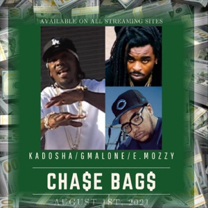 Обложка для Kadosha feat. E. Mozzy, G.Malone, S.Classics - Chase Bags (feat. E. Mozzy, G.Malone & S.Classics)