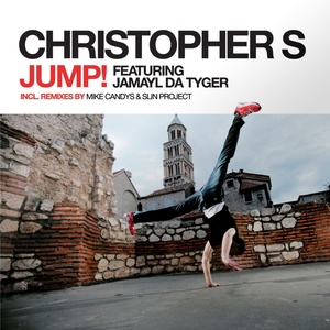 Обложка для Christopher S feat. Jamayl Da Tyger - Jump!