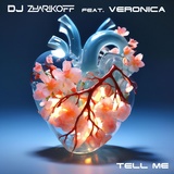 Обложка для DJ Zharikoff - Tell Me (feat. Veronica) [Extended Version]