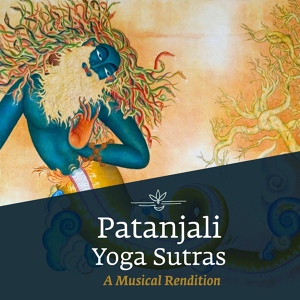 Обложка для Sounds of Isha - Patanjali Yoga Sutras: A Musical Rendition