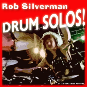 Обложка для Rob Silverman - Mozambique: Tribute to Steve Gadd (Drum Solo)