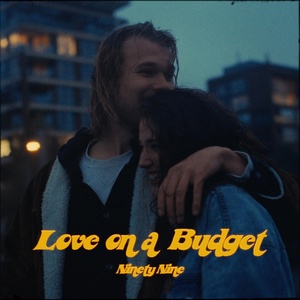 Обложка для NinetyNine - Love on a Budget