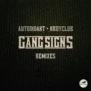Обложка для aUtOdiDakT & KroyClub - Gang Signs (Fukkk Offf Remix) x Napalm Bitch