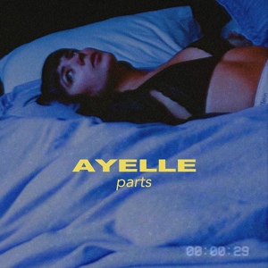 Обложка для Ayelle - Parts