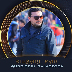 Обложка для Qudbiddin Rajabzoda - Dilbari Man