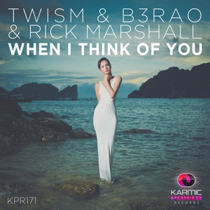 Обложка для TWISM, B3RAO, Rick Marshall - When I Think of You