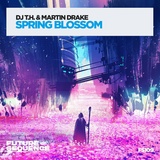 Обложка для DJ T.H., Martin Drake - Spring Blossom