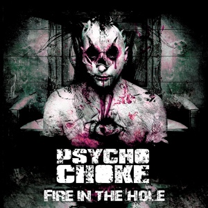 Обложка для Psycho Choke feat. Gus G. - Fire in the Hole