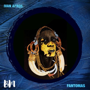Обложка для Ivan Afro5 - Fantomas