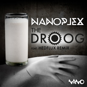 Обложка для Nanoplex - The Droog