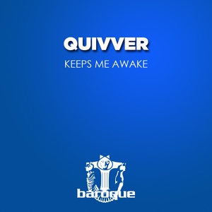 Обложка для Quivver - Keeps Me Awake