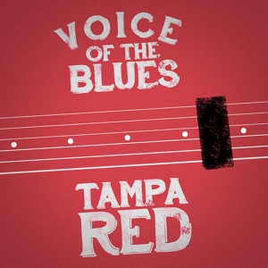 Обложка для Tampa Red - Givin' It Away