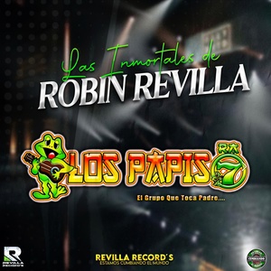Обложка для Los Papis RA7 - Las Inmortales de Robin Revilla