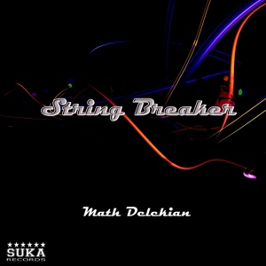 Обложка для Math Delekian - String Breaker