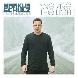 Обложка для Markus Schulz Feat. Nikki Flores - We Are The Light