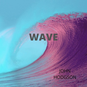 Обложка для John Hodgson - Surface Wave