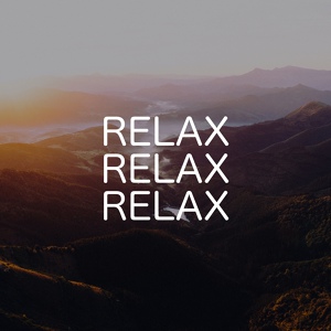 Обложка для Relaxing Chill Out Music - Relax To Music