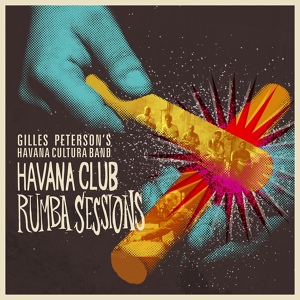 Обложка для Gilles Peterson's Havana Cultura Band - Urgent Rumba