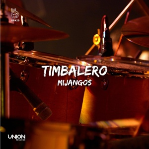 Обложка для Mijangos - Timbalero