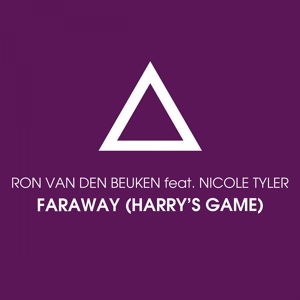 Обложка для Ron van den Beuken feat. Nicole Tyler - Faraway (Harry's Game) [feat. Nicole Tyler] [Trance Remix]
