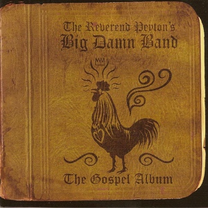 Обложка для The Reverend Peyton's Big Damn Band - Let Your Light Shine