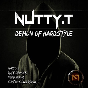 Обложка для Nutty T - Demon Of Hardstyle