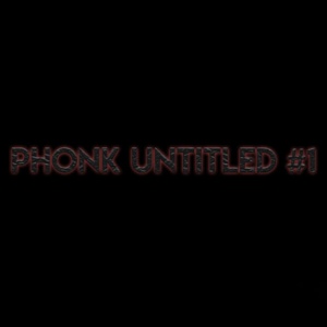 Обложка для 3MeYalp - Phonk Untitled #1