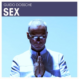 Обложка для Guido Dossche - Sex