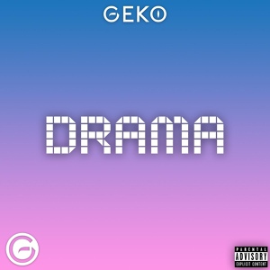 Обложка для Geko - Drama