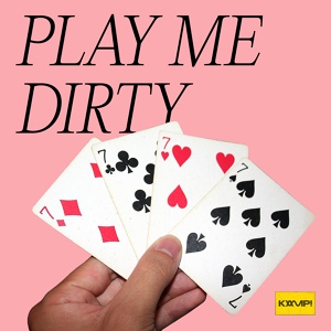 Обложка для Kamp! - Play Me Dirty