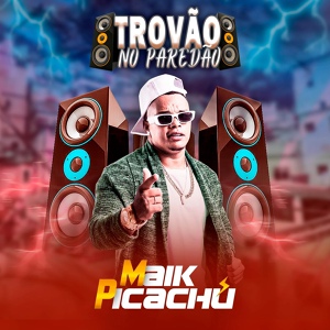 Обложка для Maik Picachú - Som do Solinho