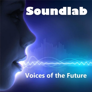 Обложка для Soundlab - Voices of the Future