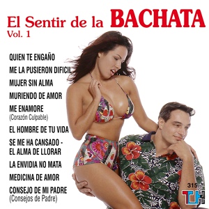 Обложка для El Sentir de la Bachata - Muriendo De Amor
