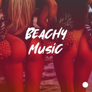 Обложка для Beach House Chillout Music Academy & Cool Chillout Zone - Beachy Music