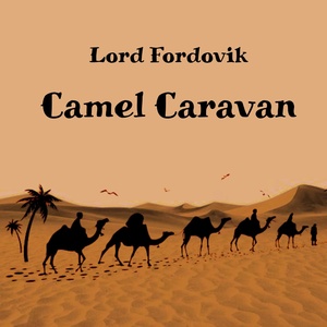 Обложка для Lord Fordovik - Journey to the Desert