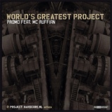 Обложка для Promo ft. MC Ruffian - World's Greatest Project
