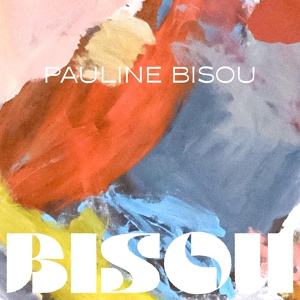 Обложка для Pauline Bisou - Les bisous