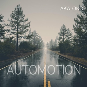 Обложка для AKA-OKO - Automotion