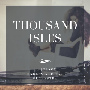 Обложка для Al Jolson, Charles A. Prince Orchestra - Down Where the Swanee River Flows