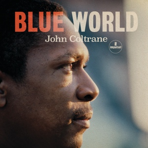 Обложка для John Coltrane - Blue World
