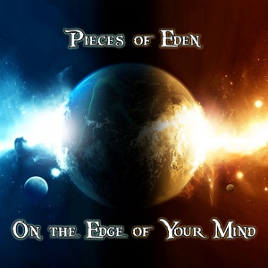 Обложка для Pieces of Eden - On the Edge of Your Mind