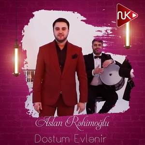 Обложка для Aslan Rəhimoğlu - Dostum Evlənir
