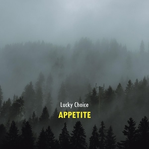 Обложка для Lucky Choice - Appetite