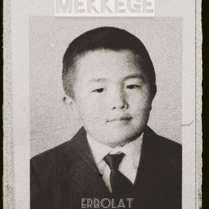 Обложка для Ерболат - Mekkege