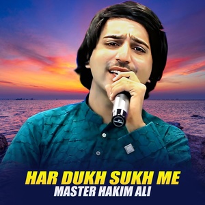Обложка для Master Hakim Ali - Har Dukh Sukh Me